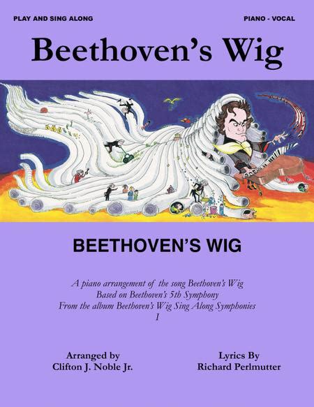 Beethoven's Wig (Music: 5th Symphony, Beethoven)